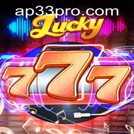 The Exciting World of Lucky777: Unveiling the Game and Understanding AP33